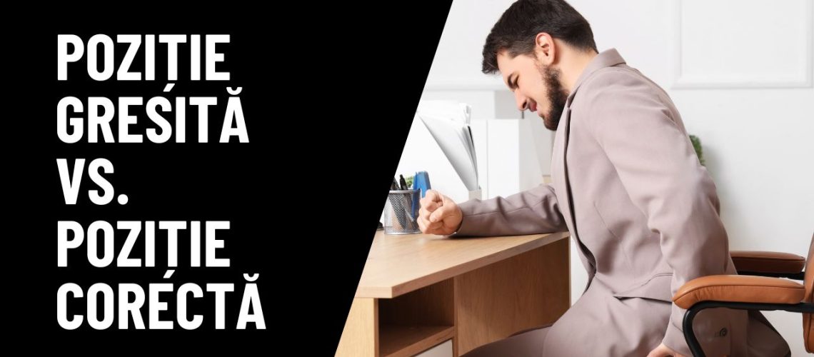 poziție greșită la birou